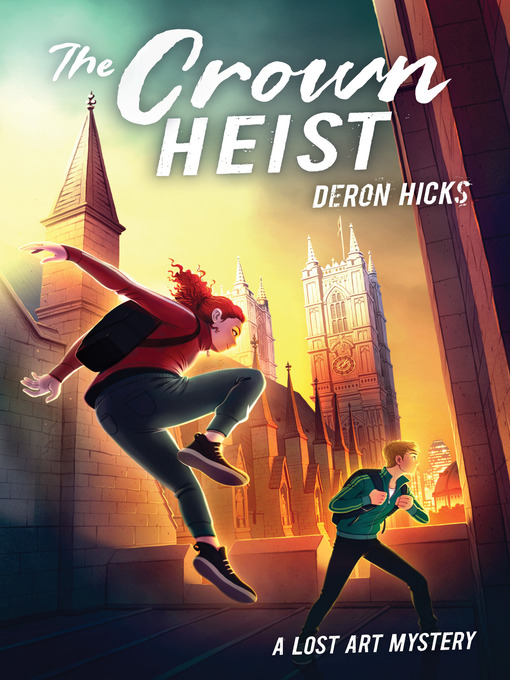 Title details for The Crown Heist by Deron R. Hicks - Available